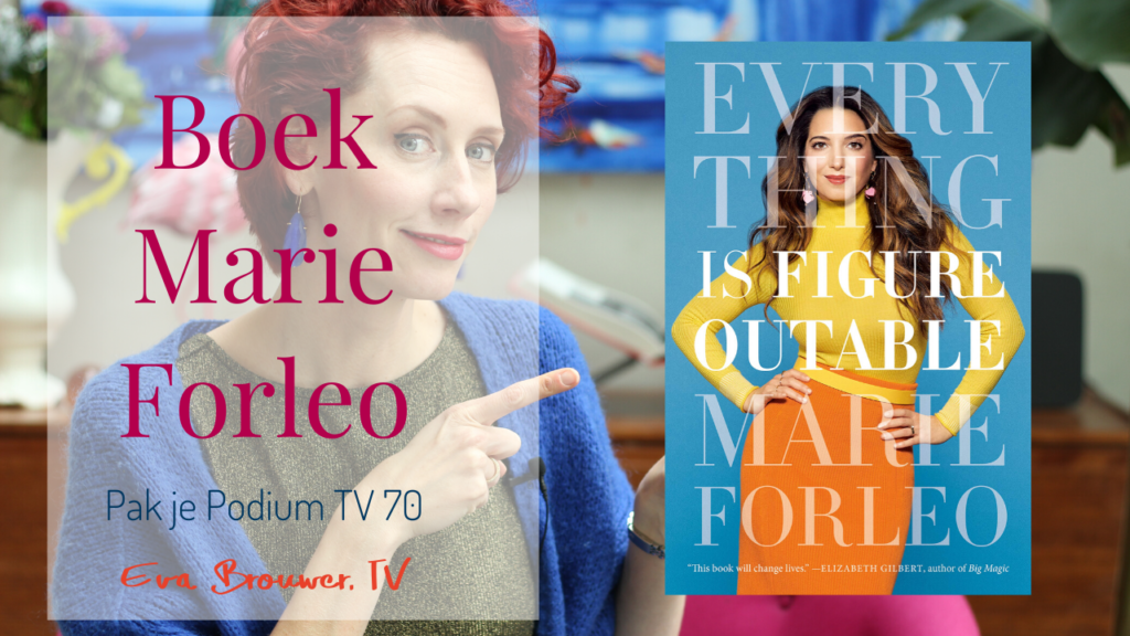 PJPTV-Boekrecensie-Everything-is-Figureoutable-Marie-Forleo