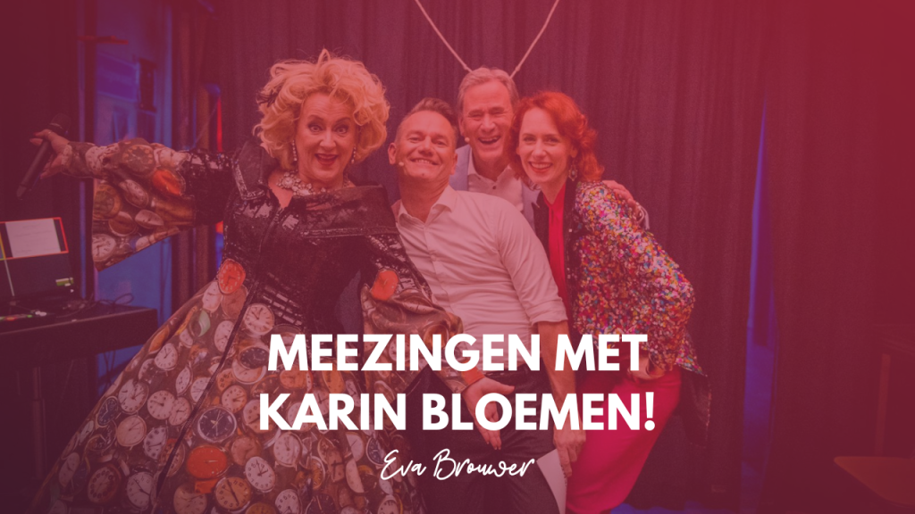 Meezingen met Karin Bloemen!