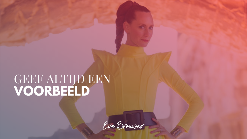 Geef altijd een voorbeeld